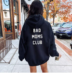 Bad Moms Club Hoodie