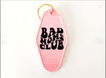 Bad Moms Club Hotel Keychain